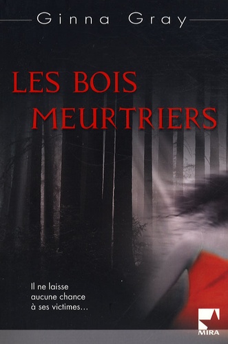 Les Bois Meurtriers