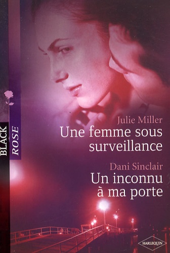 Une Femme Sous Surveillance - Un Inconnu À Ma Porte