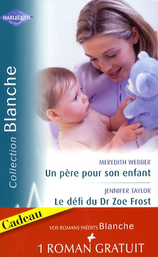 Un Père Pour Son Enfant - Le Défi Du Dr Zoe Frost