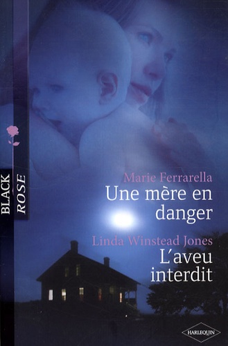 Une Mère En Danger - L'aveu Interdit