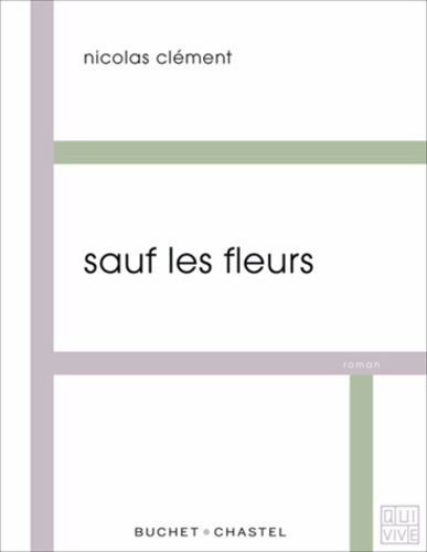 Sauf Les Fleurs