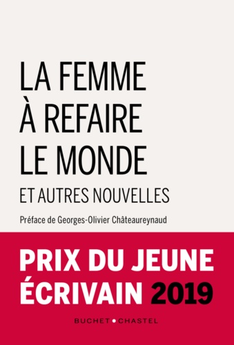La Femme À Refaire Le Monde Et Autres Nouvelles