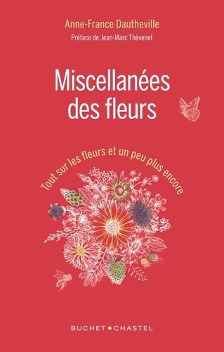 Miscellanées Des Fleurs - Tout Sur Les Fleurs Et Un Peu Plus Encore