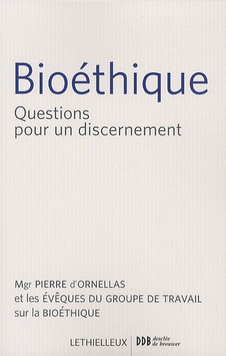Bioéthique - Questions Pour Un Discernement