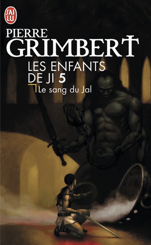 Les Enfants De Ji - Tome 5 - Le Sang Du Jal