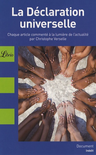 La Déclaration Universelle Des Droits De L'homme - Chaque Article Commenté À La Lumière De L'actualité