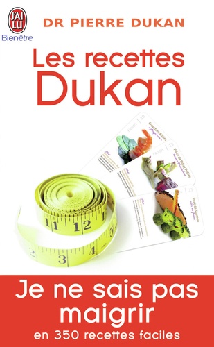 Les Recettes Dukan - Mon Régime En 350 Recettes