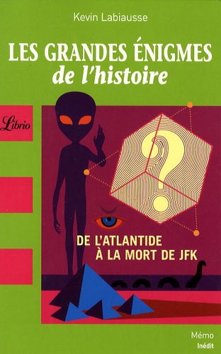 Les Grandes Énigmes De L'histoire