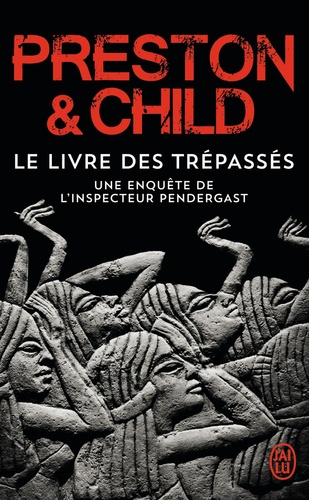 Une Enquête De L'inspecteur Pendergast - Le Livre Des Trépassés