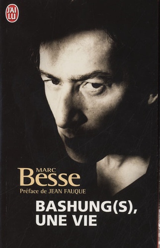 Bashung(S), Une Vie