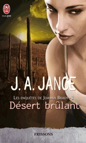 Les Enquêtes De Joanna Brady Tome 1 - Désert Brûlant