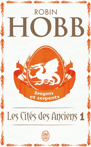 Les Cités Des Anciens - Tome 1 - Dragons Et Serpents