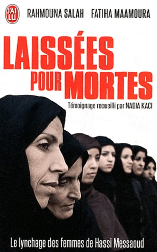 Laissées Pour Mortes - Le Lynchage Des Femmes De Hassi Messaoud
