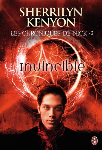 Les Chroniques De Nick - Tome 2 - Invincible