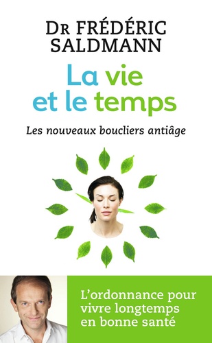 La Vie Et Le Temps - Les Nouveaux Boucliers Anti-Âge