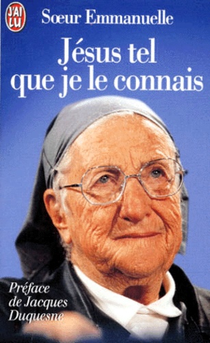 Jésus Tel Que Je Le Connais