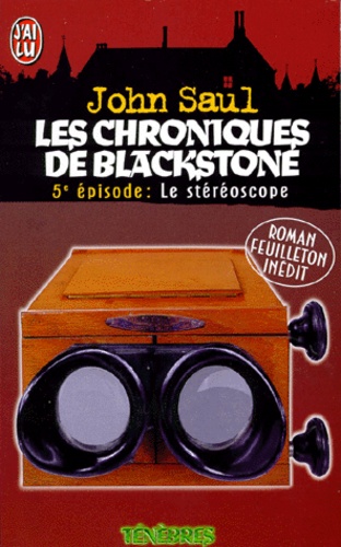 Les Chroniques De Blackstone Tome 5 - Le Stéréoscope
