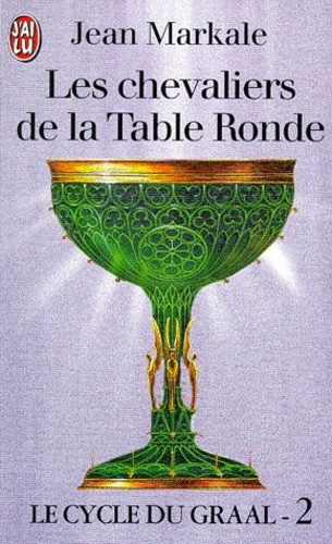 Le Cycle Du Graal Tome 2 - Les Chevaliers De La Table Ronde