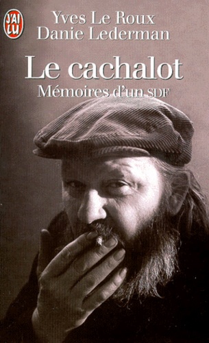 Le Cachalot - Mémoires D'un Sdf