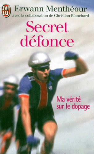 Secret Defonce - Ma Verite Sur Le Dopage