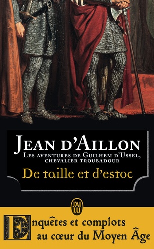 De Taille Et D'estoc - La Jeunesse De Guilhem D'ussel