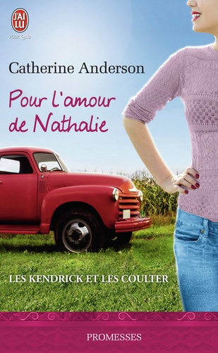 Les Kendrick Et Les Coulter - Tome 5 - Pour L'amour De Nathalie