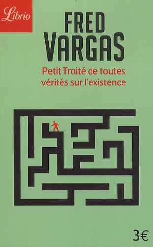 Petit Traité De Toutes Vérités Sur L'existence