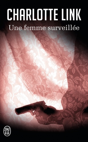 Une Femme Surveillée
