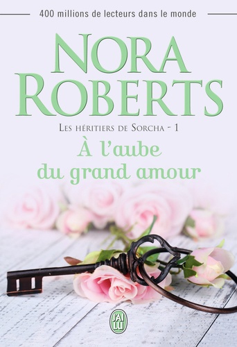 Les Héritiers De Sorcha - Tome 1 - A L'aube Du Grand Amour