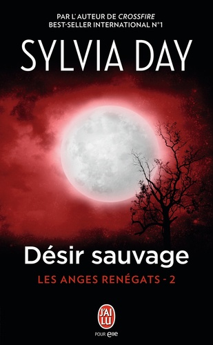 Les Anges Renégats - Tome 2 - Désir Sauvage