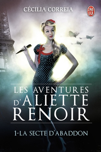 Les Aventures D'aliette Renoir - Tome 1 - La Secte D'abaddon