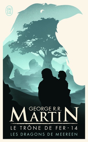 Le Trône De Fer (A Game Of Thrones) - Tome 14 - Les Dragons De Meereen