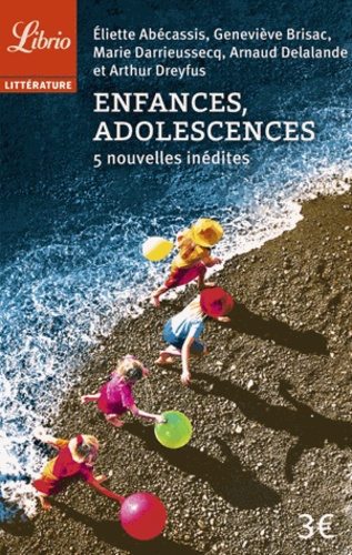 Enfances, Adolescences - 5 Nouvelles Inédites