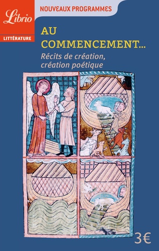 Au Commencement - Récits De Création Et Création Poétique