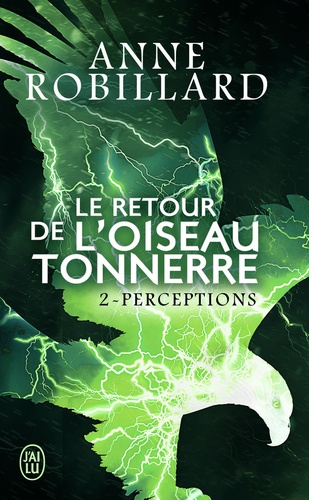 Le Retour De L'oiseau-Tonnerre Tome 2 - Perceptions