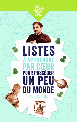 Listes À Apprendre Par Coeur Pour Posséder Un Peu Du Monde - Maîtriser Les Grands Repères Et Entraîner Sa Mémoire