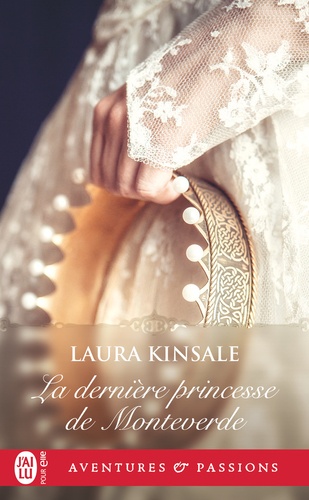 La Dernière Princesse De Monteverde