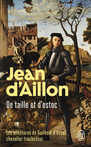 De Taille Et D'estoc - La Jeunesse De Guilhem D'ussel