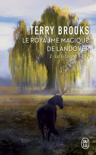 Le Royaume Magique De Landover - Tome 2 - La Licorne Noire