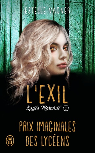 Kayla Marchal - Tome 1 - L'exil