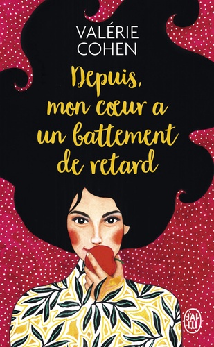 Depuis, Mon Coeur A Un Battement De Retard