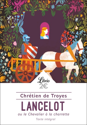 Lancelot Ou Le Chevalier De La Charrette
