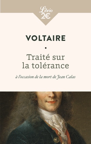 Traité Sur La Tolérance À L'occasion De La Mort De Jean Calas