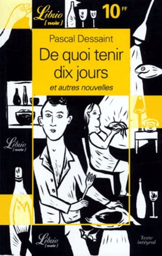 De Quoi Tenir Dix Jours