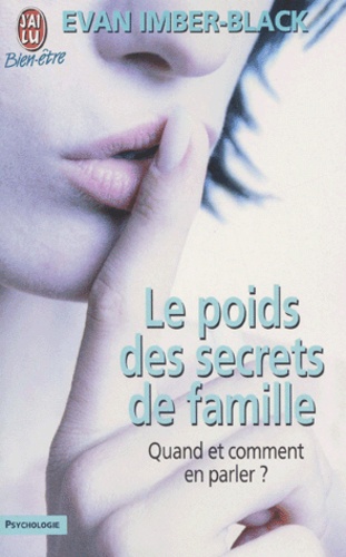 Le Poids Des Secrets De Famille - Quand Et Comment En Parler ?