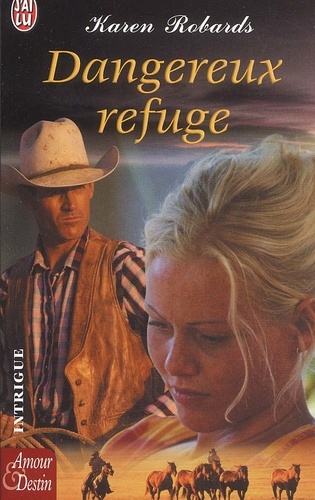 Dangereux Refuge