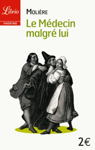 Le Médecin Malgré Lui
