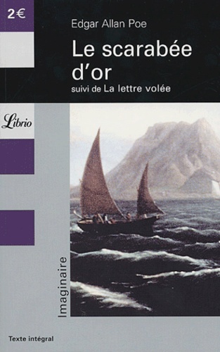 Le Scarabée D'or - Suivi De La Lettre Volée