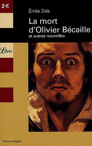 La Mort D'olivier Bécaille - Et Autres Nouvelles