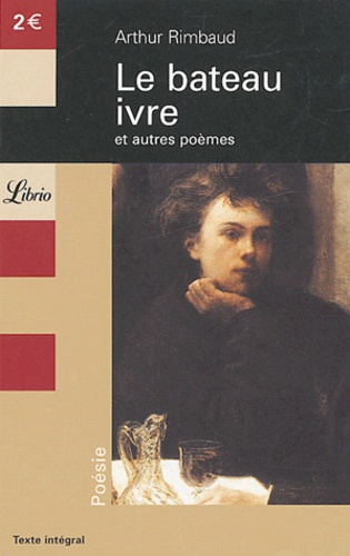 Le Bateau Ivre Et Autres Poèmes